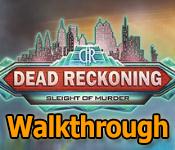 dead reckoning: sleight of murder walkthrough