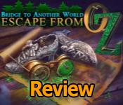 Bridge to Another World: Escape From Oz Review