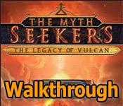 Myth Seekers: The Legacy of Vulcan Walkthrough