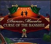 Danse Macabre: Curse of the Banshee Collector's Edition