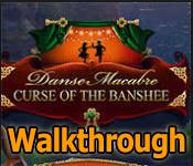 danse macabre: curse of the banshee walkthrough