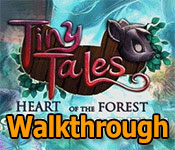 tiny tales: heart of the forest walkthrough