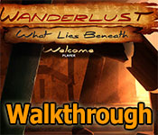 wanderlust: what lies beneath walkthrough