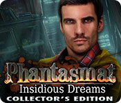 phantasmat: insidious dreams collector's edition