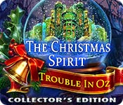 The Christmas Spirit: Trouble in Oz Collector's Edition