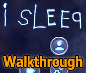 I Sleep Walkthrough