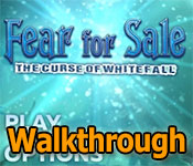 Fear For Sale: The Curse of Whitefall Walkthrough