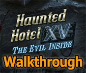 haunted hotel: the evil inside walkthrough