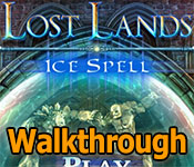 lost lands: ice spell walkthrough