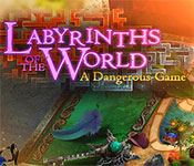 Labyrinths of the World: A Dangerous Game Collector's Edition