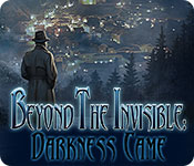 Beyond the Invisible: Darkness Came