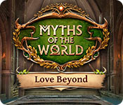 myths of the world: love beyond