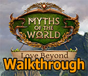 myths of the world: love beyond collector's edition walkthrough