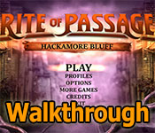 rite of passage: hackamore bluff collector's edition walkthrough