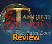 Tangled Stories: Fatal Love Review