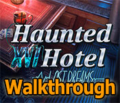 haunted hotel xvi: lost dreams walkthrough