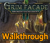 grim facade: broken sacrament walkthrough