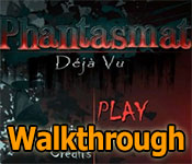 phantasmat: deja vu walkthrough