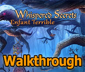 whispered secrets: enfant terrible walkthrough