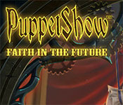 PuppetShow: Faith in the Future Collector's Edition