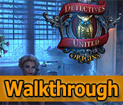 Detectives United: Origins Walkthrough