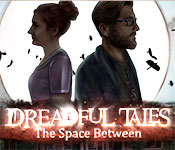 Dreadful Tales: The Space Between Walkthrough